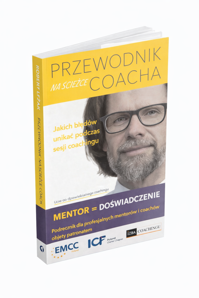 Dobry mentor to coach plus doświadczenie – dlaczego kompetencje coachingowe są fundamentem mentoringu? 2 02 ksiazka przewodnik na sciezce coacha i mentora podrecznik dla mentorow 1
